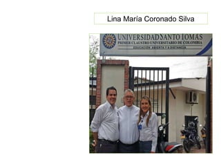 Lina María Coronado Silva
 