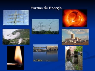Formas de Energía   