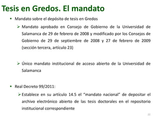 Tesis en Gredos. El mandato
 Mandato sobre el depósito de tesis en Gredos
 Mandato aprobado en Consejo de Gobierno de la...