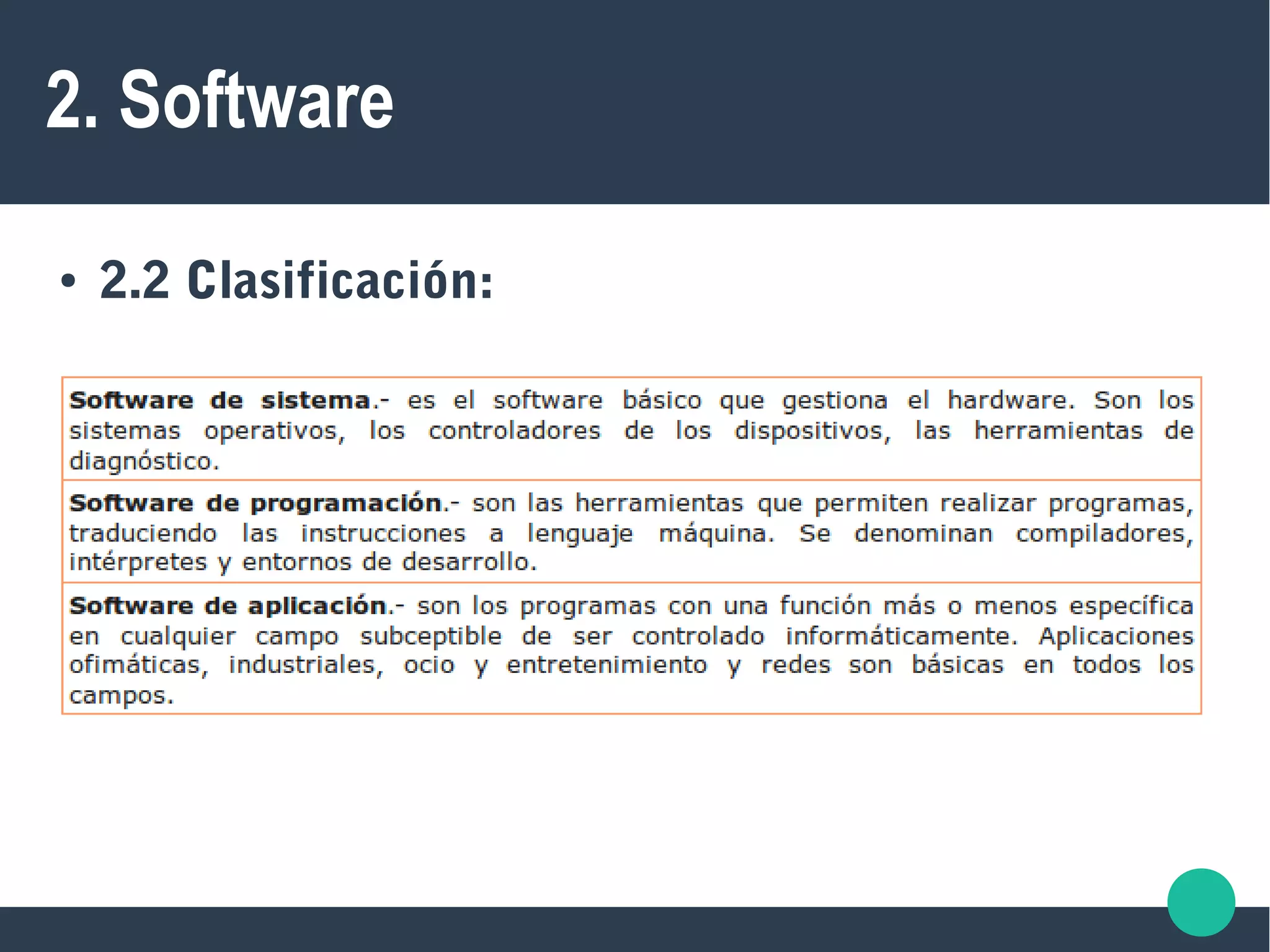 2. Software
● 2.2 Clasificación:
 