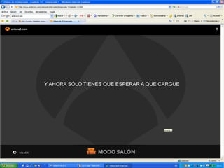 Y AHORA SÓLO TIENES QUE ESPERAR A QUE CARGUE
 