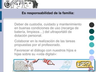 La información que se almacena en él estará relacionada con las tareas educativas. 