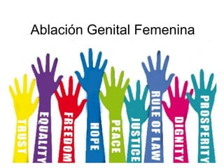 Ablación Genital Femenina
 