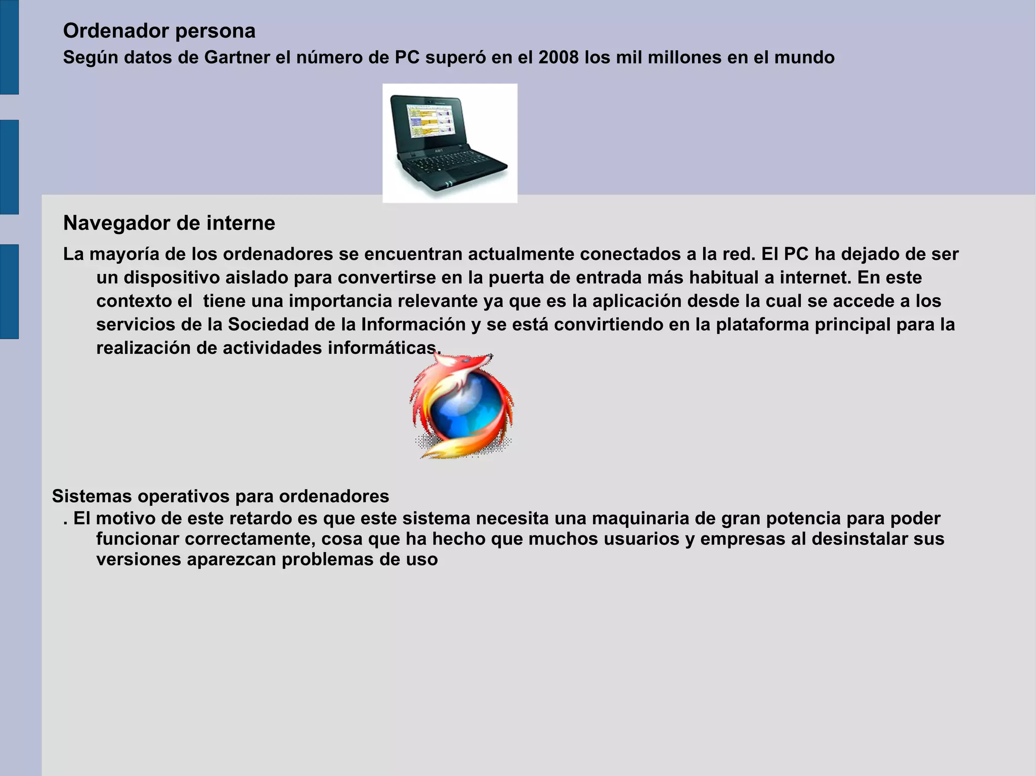 ¿Cuáles son los objetivos de las TICs  en el ámbito educativo? El aprendizaje que solía ser un claro proceso trashumano se ha convertido en algo en lo que la gente comparte, cada vez más, poderosas redes y cerebros artificiales.  El reto de aprender solo puede gestionarse mediante una red mundial que agrupe todo el saber y todas las mentes.  •  Diseñar e implantar un servicio educativo innovador de aprendizaje abierto, implantando el dispositivo tecnológico adecuado para ampliar el marco de actuación de la universidad al ámbito nacional e internacional.  •  Implantar un servicio de educación semiempresarial para estudios regulares de grado y de postgrado, apoyado en el servicio a que hace referencia en primer objetivo con el apoyo pedagógico, técnico y administrativo adecuado.  •  Proporcionar acceso a los servicios educativos del campus a cualquier alumno desde cualquier lugar, de forma que pueda desarrollar acciones de aprendizaje autónomamente, con ayuda de las nuevas tecnologías de la información y la comunicación. 