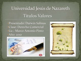 Títulos Valores  Universidad Jesús de Nazareth ,[object Object]