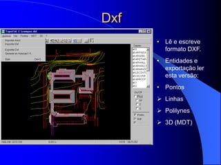 DxfLê e escreve formato DXF.