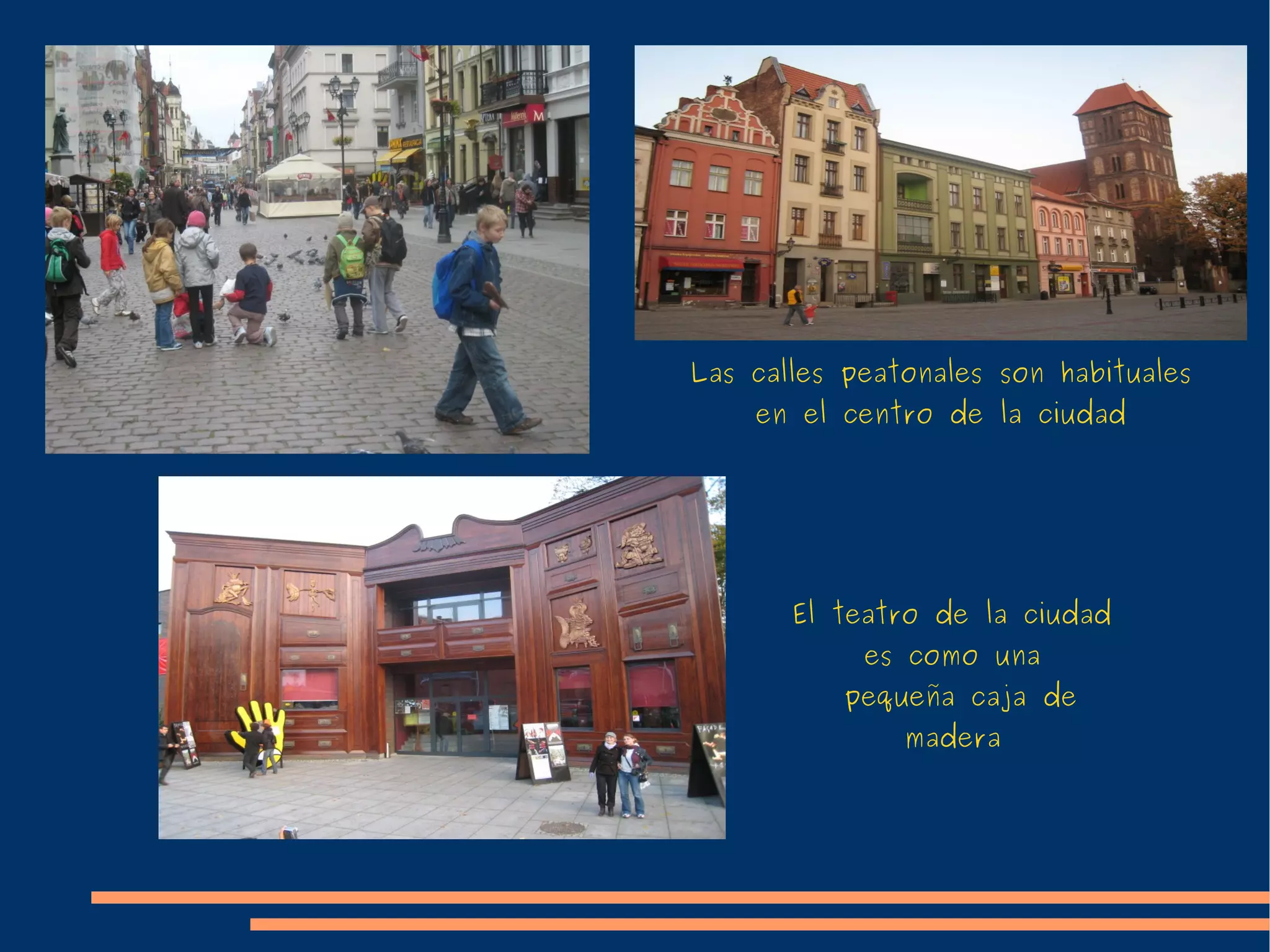 Toruń Una de las pocas ciudades de Polonia que no sufrió  bombardeos durante la II Guerra Mundial Río Vístula a su paso por la ciudad 