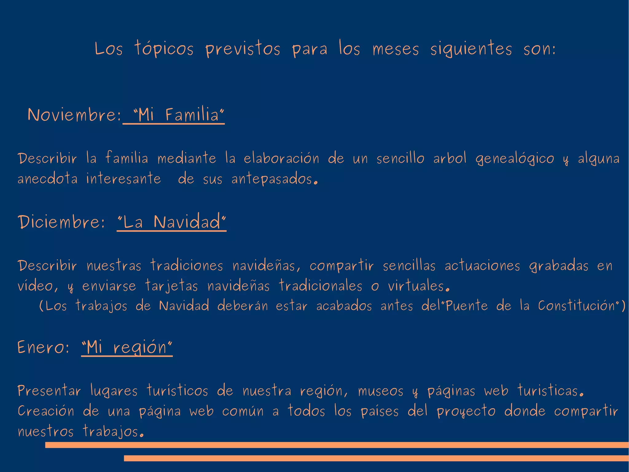 Septiembre:  “ Mi casa” Los alumnos/as describen sus hobbies, rutinas en casa, horarios,  mediante fotos, dibujos, murales, collages... Trabajos realizados por alumnos/as de Polonia 