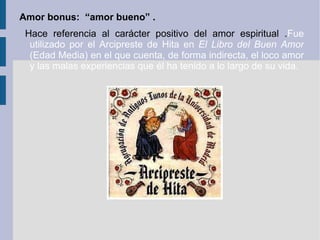 Este tópico se ve reflejado en el romance  Conde Niño: 