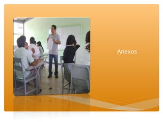 Anexos
 