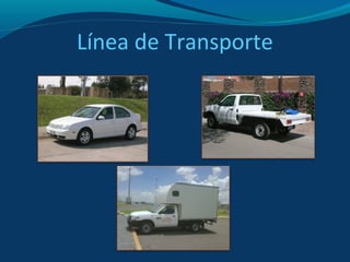 Línea de Transporte 
 