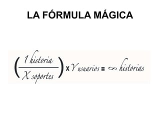 LA FÓRMULA MÁGICA 
 