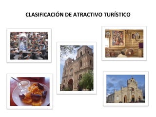 CLASIFICACIÓN DE ATRACTIVO TURÍSTICO 