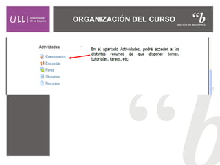 ORGANIZACIÓN DEL CURSO
 