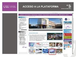 ACCESO A LA PLATAFORMA
 