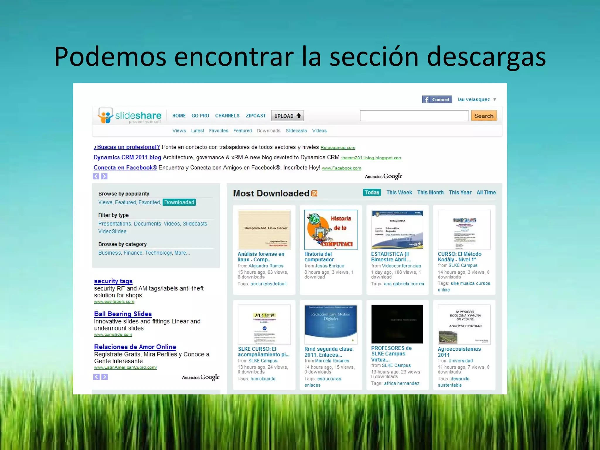 Podemos encontrar la sección descargas 