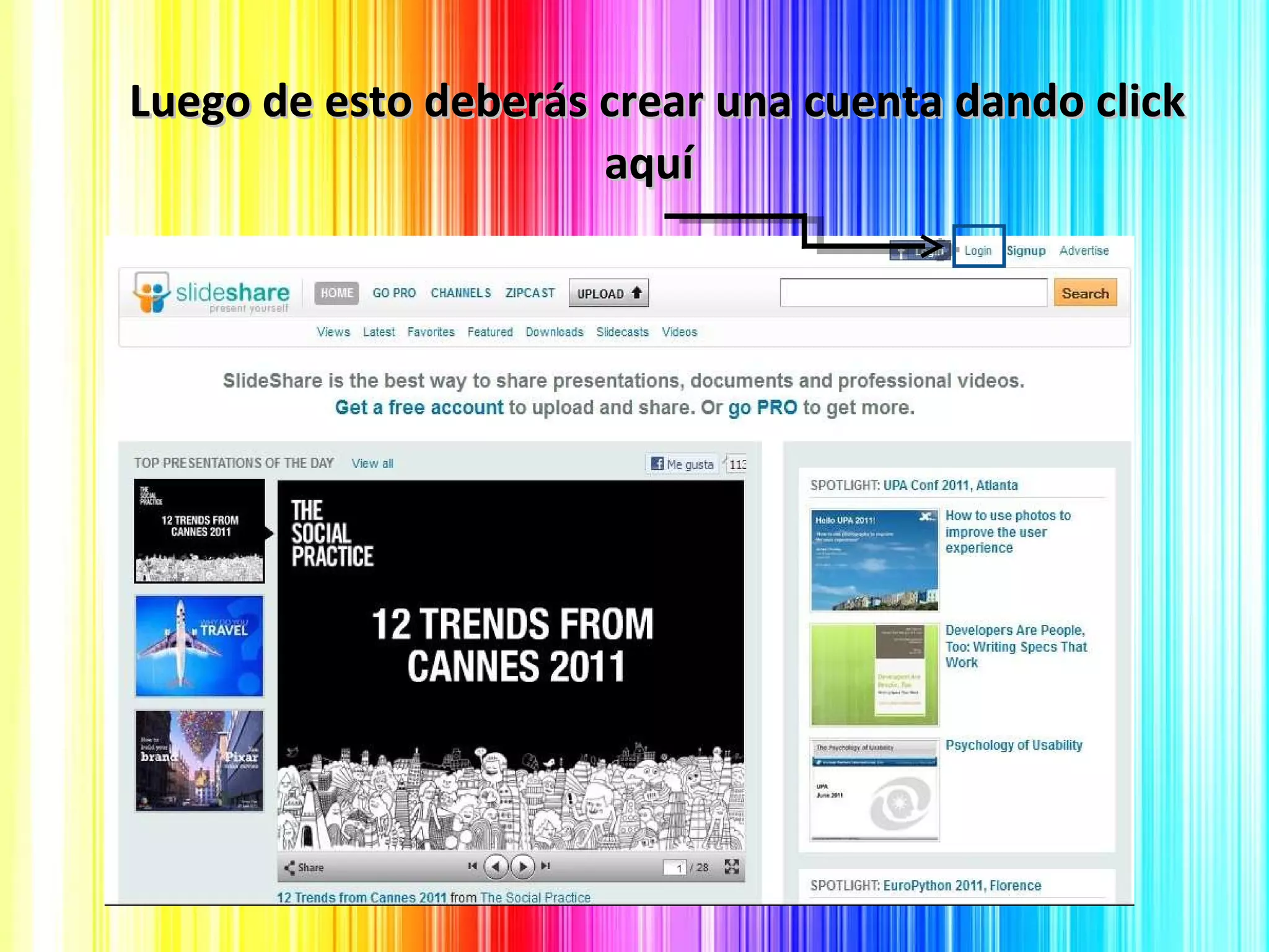 Luego de esto deberás crear una cuenta dando click aquí 