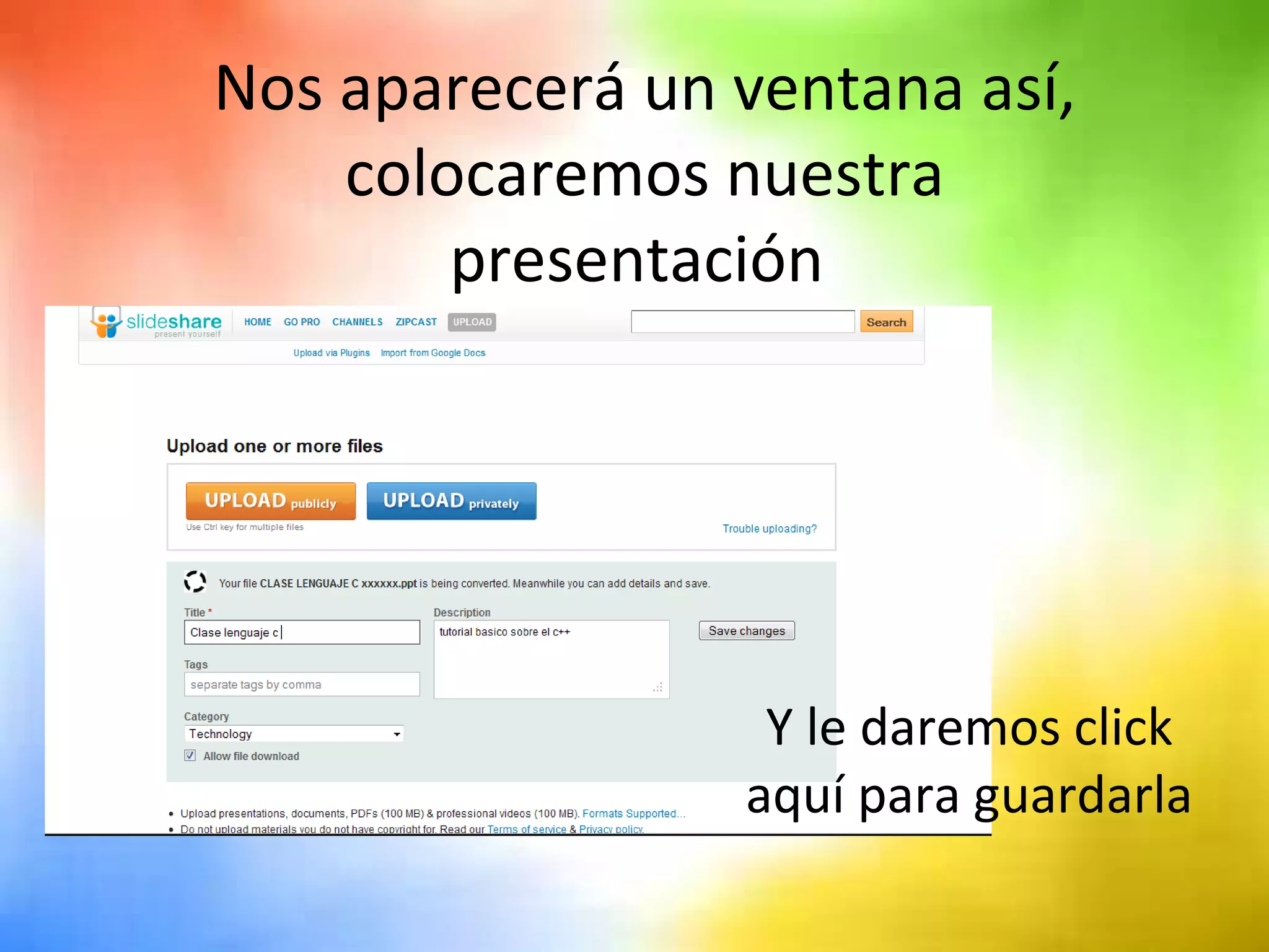 Nos aparecerá un ventana así, colocaremos nuestra presentación  Y le daremos click aquí para guardarla 