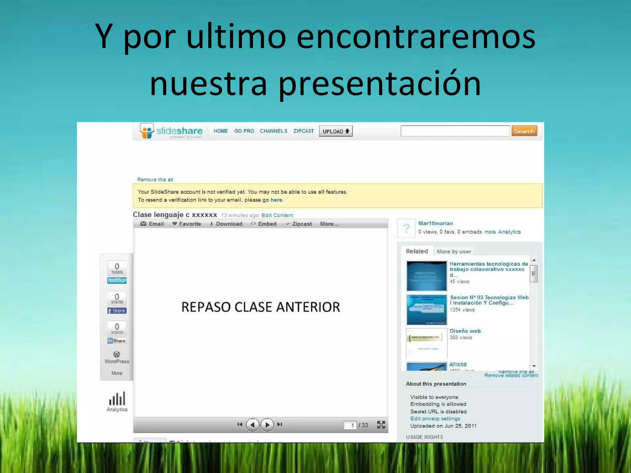 Y por ultimo encontraremos nuestra presentación 