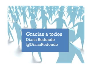 Gracias a todos Diana Redondo @DianaRedondo 