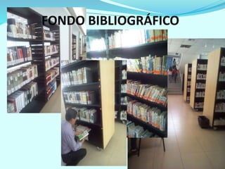 FONDO BIBLIOGRÁFICO
 