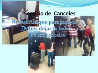 Servicio de Canceles
 