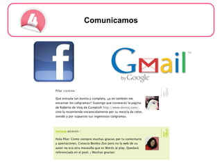Nos comunicamos Comunicamos 