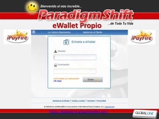 eWallet Propio




https://globalone.globalewallet.com
 