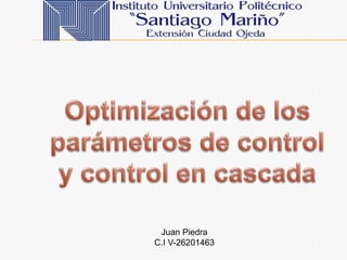 Juan Piedra
C.I V-26201463
 