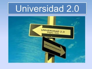 Universidad 2.0
 