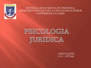 RUPUBLICA BOLIVARIANA DE VENEZUELA
MINISTERIO POPULAR PARA LA EDUCACION SUPERIOR
UNIVERSIDAD YACAMBU
LESNI GUEDEZ
C.I V.- 15777626
 