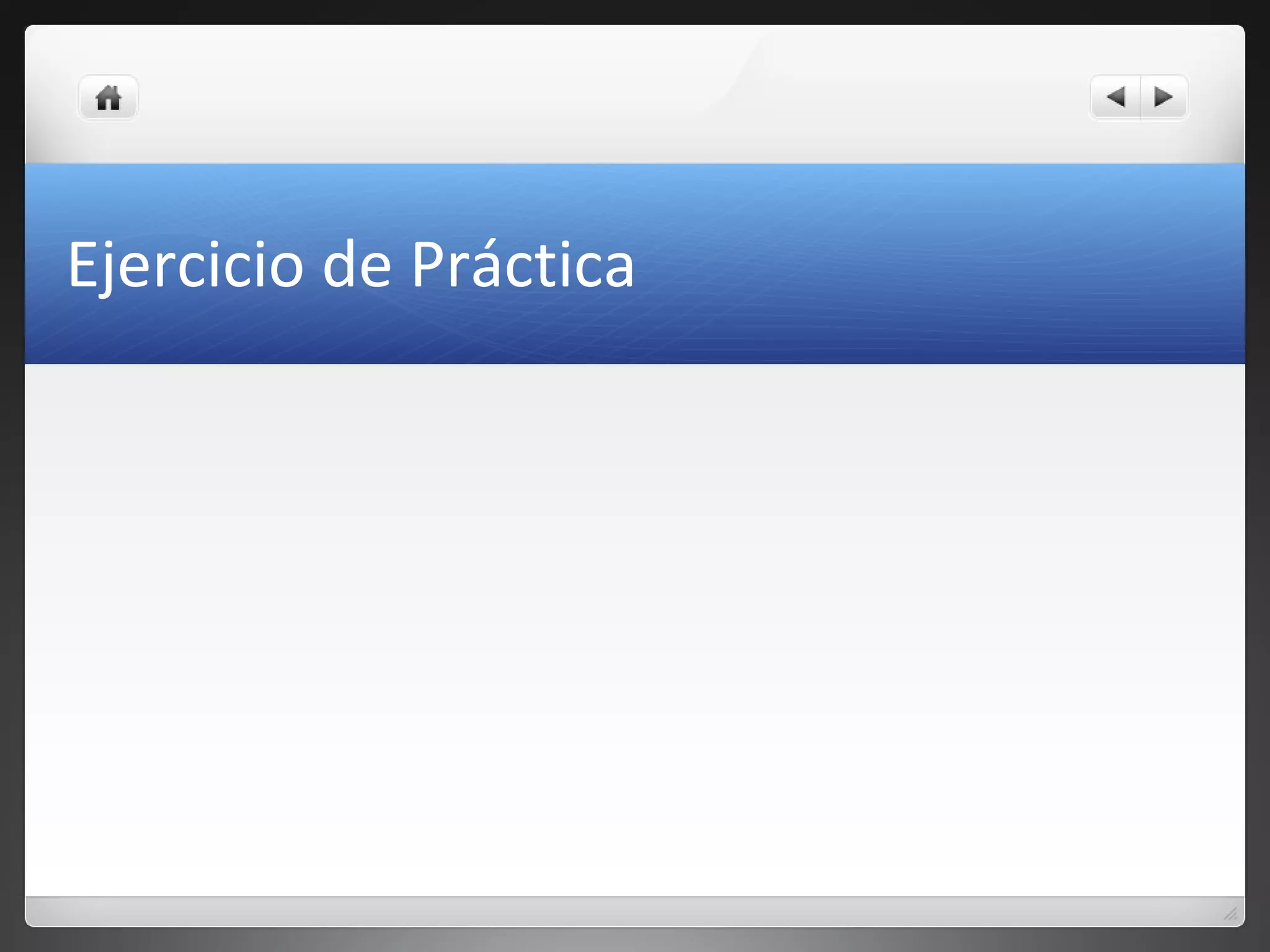Ejercicio de Práctica
 