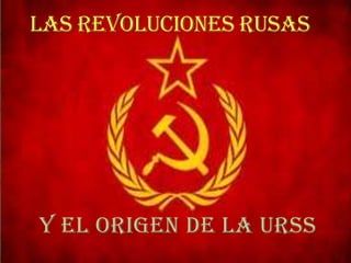 y el origen de la URSS
 
