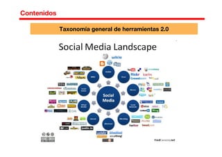 Taxonomía general de herramientas 2.0
Contenidos
 