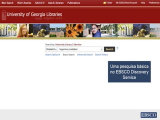 Uma pesquisa básica
no EBSCO Discovery
Service
 