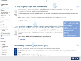Os resultados da
revista são
colocados junto
com outras
fontes
internacionais
 