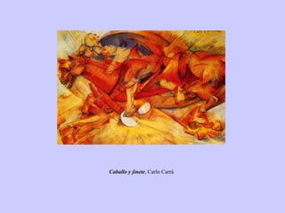 Caballo y jinete, Carlo Carrá
 