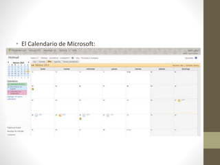 • El Calendario de Microsoft:
 
