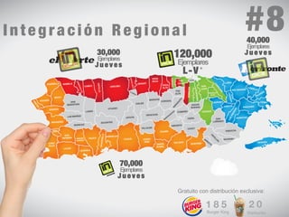 I n t e g r a c i ó n R e g i o n a l 
suroeste 
1 8 5 
#8 
2 0 
Starbucks 
Burger King 
30,000 
Ejemplares J u e v e s 
70,000 
Ejemplares J u e v e s 
40,000 
120,000 JEujemepvlareess 
Ejemplares 
L-V* 
Gratuito con distribución exclusiva: 
 