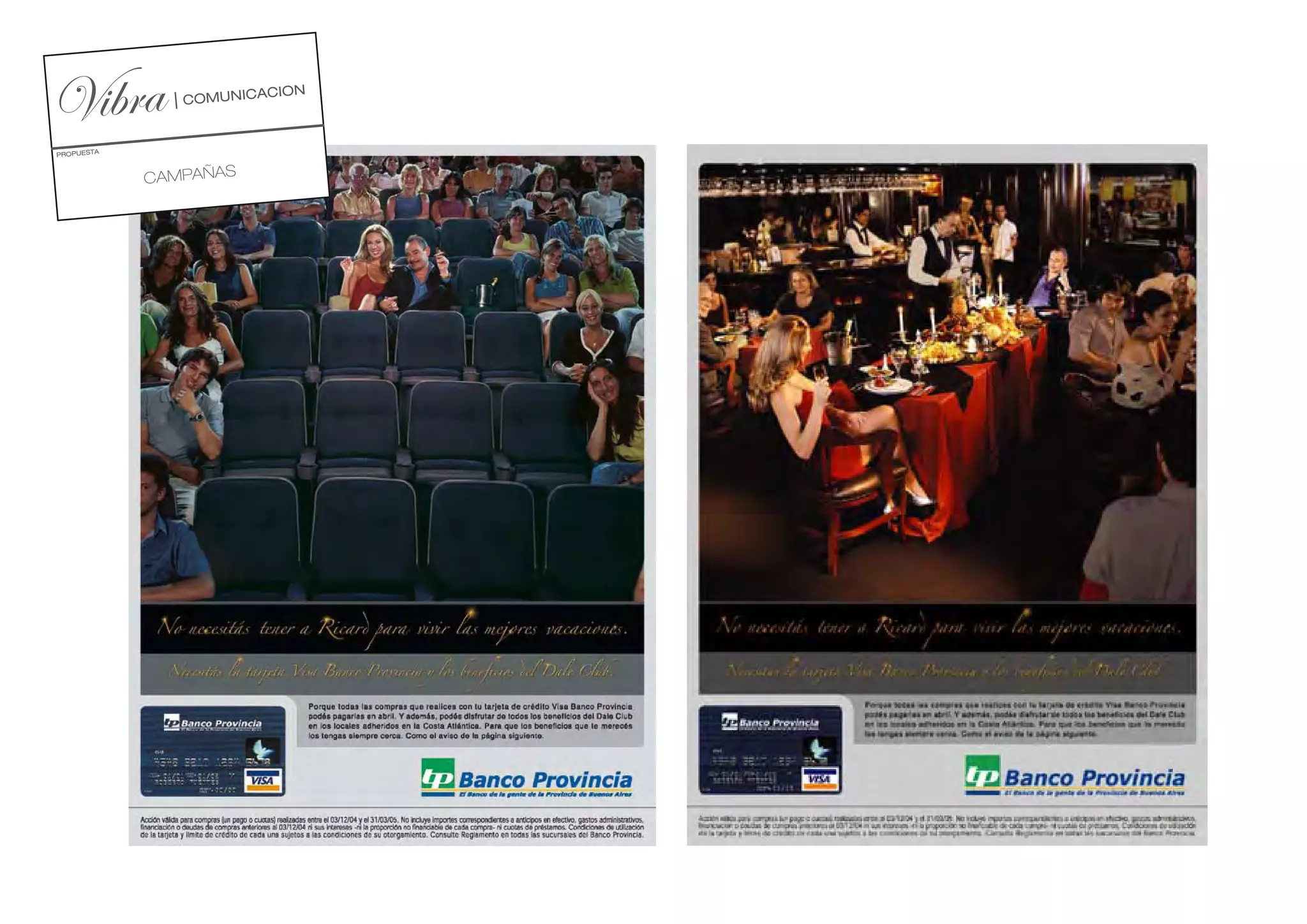 PROPUESTA



            CAMPAÑAS
 