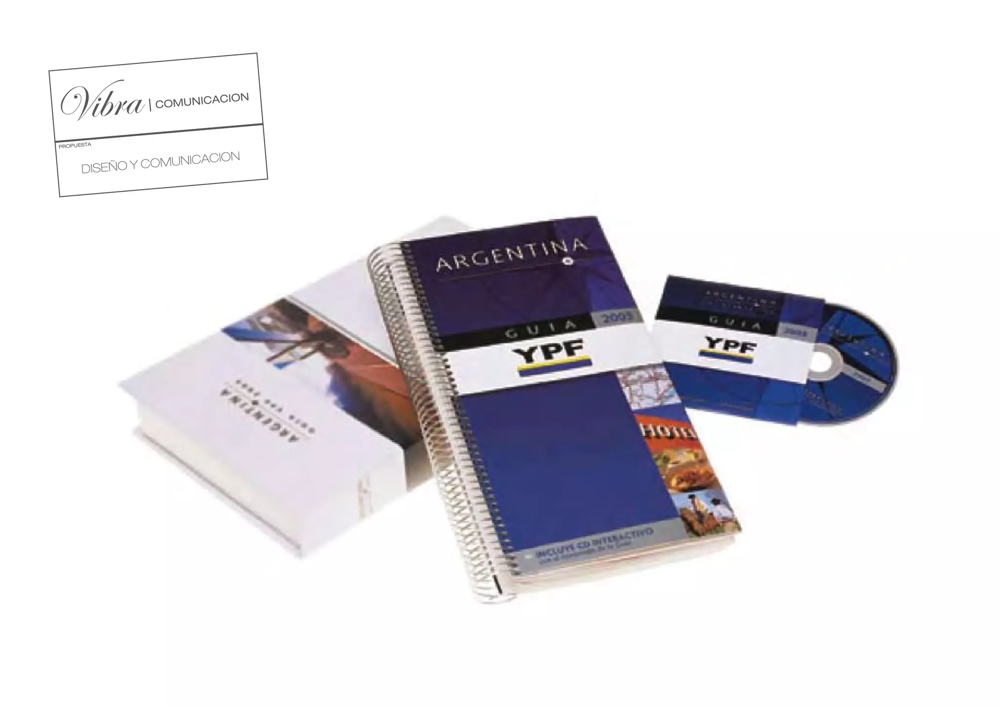 PROPUESTA

                                N
                    MUNICACIO
      DISEÑO Y CO
 