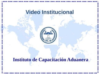 Video Institucional del ICA