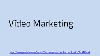 Vídeo Marketing

http://www.youtube.com/watch?feature=player_embedded&v=C_CDLBTJD4M
 