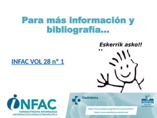 Para más información y
bibliografía…
INFAC VOL 28 nº 1
 