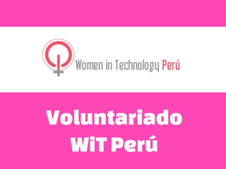 Voluntariado
WiT Perú

 