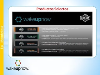 Productos Selectos
LaMembresía
 