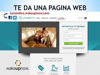 TE DA UNA PAGINA WEB
tunombre.wakeupnow.com
 