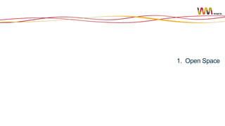 1. Open Space

 