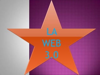 LA WEB 3.0 