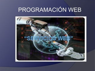 PROGRAMACIÓN WEB
 